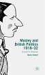 Mosley and British Politics 1918-32 - Bild 1