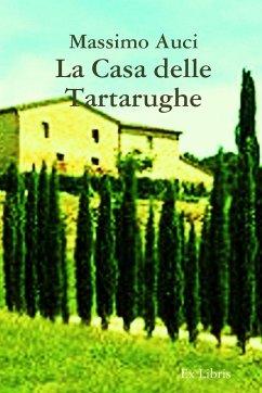 La Casa Delle Tartarughe - Auci, Massimo