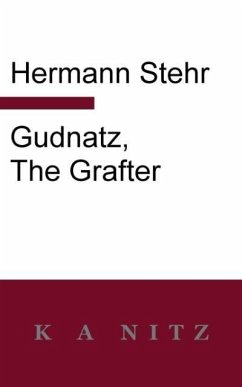 Gudnatz, the Grafter - Stehr, Hermann