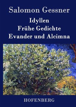 Idyllen / Frühe Gedichte / Evander und Alcimna - Salomon Gessner