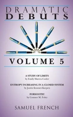 Dramatic Debuts: Volume 5 - Sheera Cutler, Emily; Krasner-Karpen, Justin; Foley, Connor M