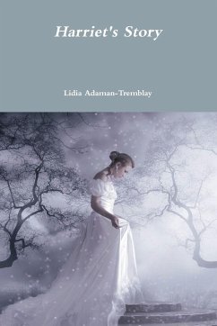 Harriet's Story - Adaman-Tremblay, Lidia