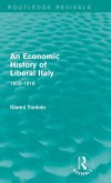 An Economic History of Liberal Italy (Routledge Revivals)