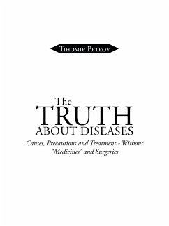 The Truth about Diseases - Petrov, Tihomir