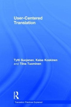 User-Centered Translation - Suojanen, Tytti; Koskinen, Kaisa; Tuominen, Tiina