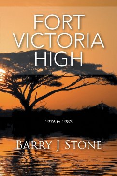Fort Victoria High - Stone, Barry J.