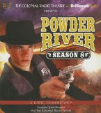 Powder River - Season Eight: A Radio Dramatization