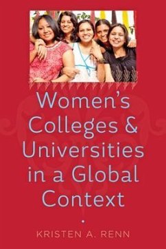 Women's Colleges and Universities in a Global Context - Renn, Kristen A.