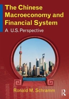 The Chinese Macroeconomy and Financial System - Schramm, Ronald M