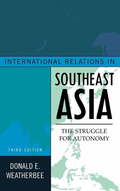 International Relations in Southeast Asia - Weatherbee, Donald E.