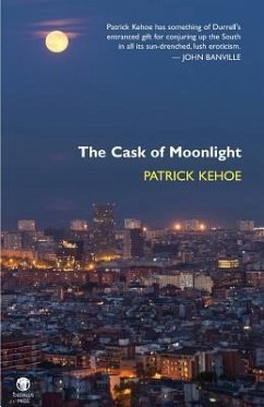 The Cask of Moonlight - Kehoe, Patrick