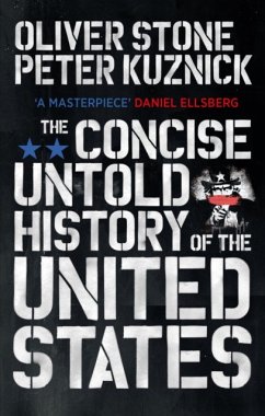 Concise Untold History of the United States - Stone, Oliver; Kuznick, Peter