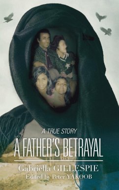 A Father's Betrayal - Gillespie, Gabriella