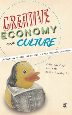 Creative Economy and Culture - Hartley, John; Wen, Wen; Siling Li, Henry
