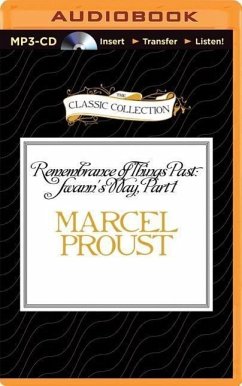 Remembrance of Things Past: Swann's Way, Part 1 - Proust, Marcel