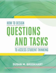 How to Design Questions and Tasks to Assess Student Thinking - Brookhart, Susan M.