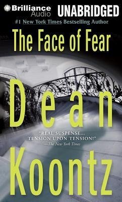 The Face of Fear - Koontz, Dean