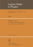 Resonances in Heavy Ion Reactions