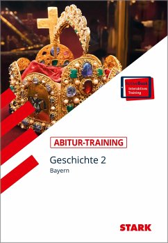 STARK Abitur-Training - Geschichte Band 2 - Bayern - Ehrenpreis, Petronilla;Müller, Heinrich;Freyberger, Bert