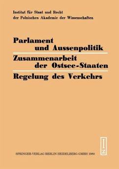 Parlament und Aussenpolitik Zusammenarbeit der Ostsee-Staaten Regelung des Verkehrs - Steiger, H.;Rybicki, M.;Münch, I. von