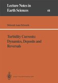 Turbidity Currents: Dynamics, Deposits and Reversals Turbidity Currents: Dynamics, Deposits and Reversals