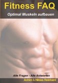 Fitness FAQ - Optimal Muskeln aufbauen