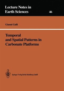 Temporal and Spatial Patterns in Carbonate Platforms - Galli, Gianni