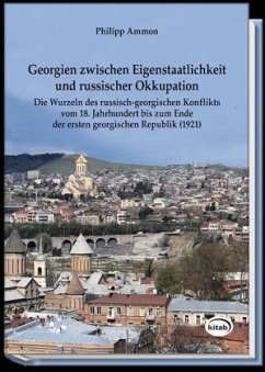 Cover Georgien zwischen Eigenstaatlichkeit und russischer Okkupation