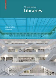 Libraries: A Design Manual - Lushington, Nolan; Rudorf, Wolfgang; Wong, Liliane