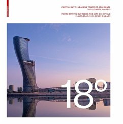 18 Degrees: Capital Gate - Leaning Tower of Abu Dhabi - Schofield, Jeff;Dufresne, Pierre M.