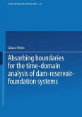 Absorbing Boundaries for the Time-Domain Analysis of Dam-Reservoir-Foundation Systems