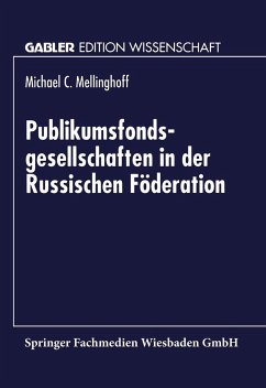 Publikumsfondsgesellschaften in der Russischen Föderation - Mellinghoff, Michael C.