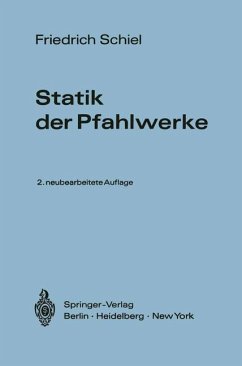 Statik der Pfahlwerke - Schiel, Friedrich