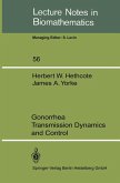 Gonorrhea Transmission Dynamics and Control Gonorrhea Transmission Dynamics and Control