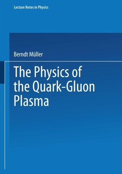 The Physics of the Quark-Gluon Plasma - Müller, Berndt