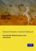 Geschichte Babyloniens und Assyriens Geschichte Babyloniens und Assyriens