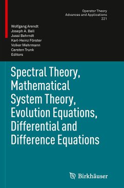 Spectral Theory, Mathematical System Theory, Evolution Equations, Differential and Difference Equations