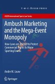 Ambush Marketing & the Mega-Event Monopoly