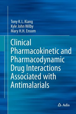 Clinical Pharmacokinetic and Pharmacodynamic Drug Interactions Associated with Antimalarials - Kiang, Tony K.L.;Wilby, Kyle John;Ensom, Mary H.H.