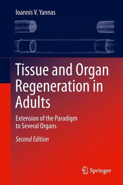 Tissue and Organ Regeneration in Adults - Yannas, Ioannis V.