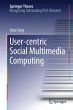 User-centric Social Multimedia Computing - Bild 1