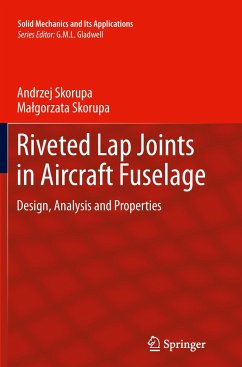 Riveted Lap Joints in Aircraft Fuselage - Skorupa, Andrzej;Skorupa, Malgorzata