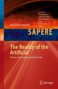 The Reality of the Artificial - Negrotti, Massimo