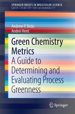 Green Chemistry Metrics - Dicks, Andrew;Hent, Andrei
