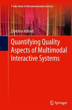 Quantifying Quality Aspects of Multimodal Interactive Systems