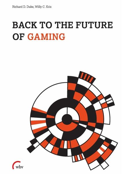 Back to the future of Gaming (eBook, PDF) Back to the future of Gaming (eBook, PDF)