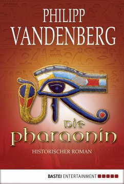 Die Pharaonin (eBook, ePUB) - Vandenberg, Philipp