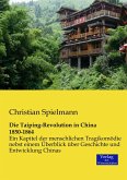 Die Taiping-Revolution in China 1850-1864 Die Taiping-Revolution in China 1850-1864