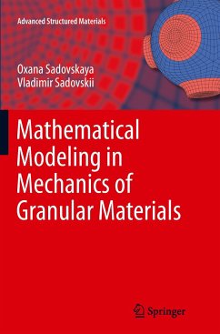 Mathematical Modeling in Mechanics of Granular Materials - Sadovskaya, Oxana;Sadovskii, Vladimir