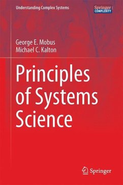 Principles of Systems Science - Mobus, George E.;Kalton, Michael C.